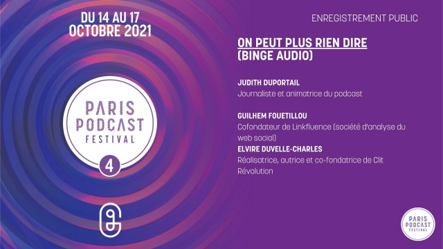 [Enregistrement Public] On peut plus rien dire présenté par Judith Duportail (Binge Audio)