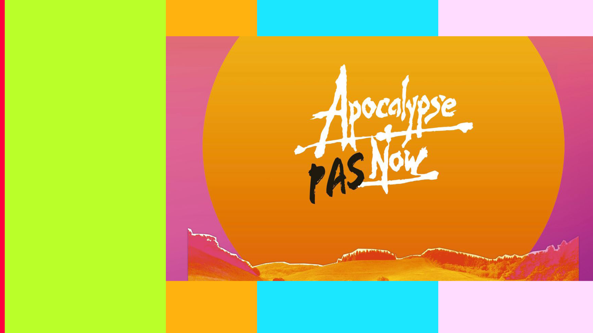 Apocalypse (pas) now