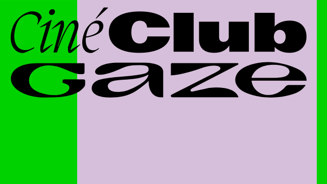 Ciné Club Gaze