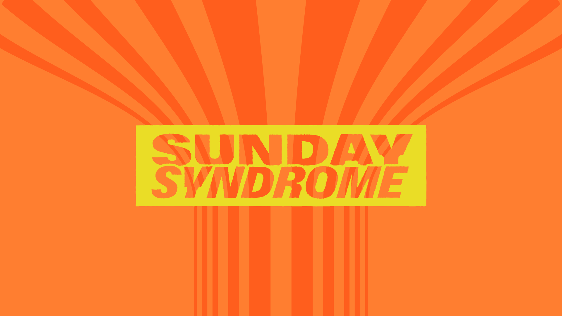 Sunday syndrome