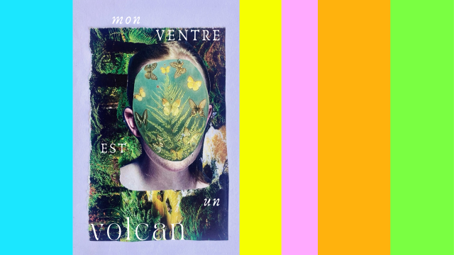 Mon Ventre est un Volcan